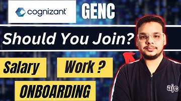 Should you Join Cognizant GenC ? Cognizant GenC Salary , Work , Onboarding , Projects | Full Details