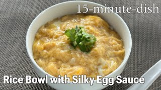 Rice Bowl with Silky Egg Sauce  Noriko's Kitchen  Japanese Cooking 101