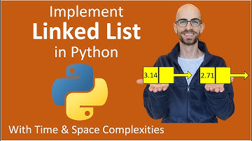 How to Implement Linked List in Python | Time + Space Complexities | Add, Remove, Reverse, and More
