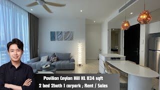 Pavilion Ceylon Hill 834 sqft 2bedroom Fully Furnished Virtual Tour ( Exclusive Listing )