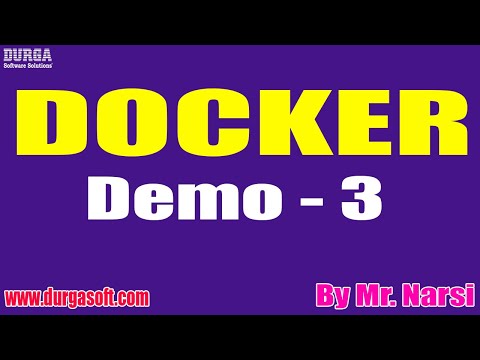 DOCKER tutorials || Demo - 3 || by Mr. Narsi On 23-07-2022 @7AM IST
