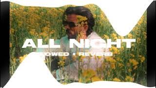 ALL NIGHT  [ Slowed   Reverb ] - Chandra Brar - The Lofi Media