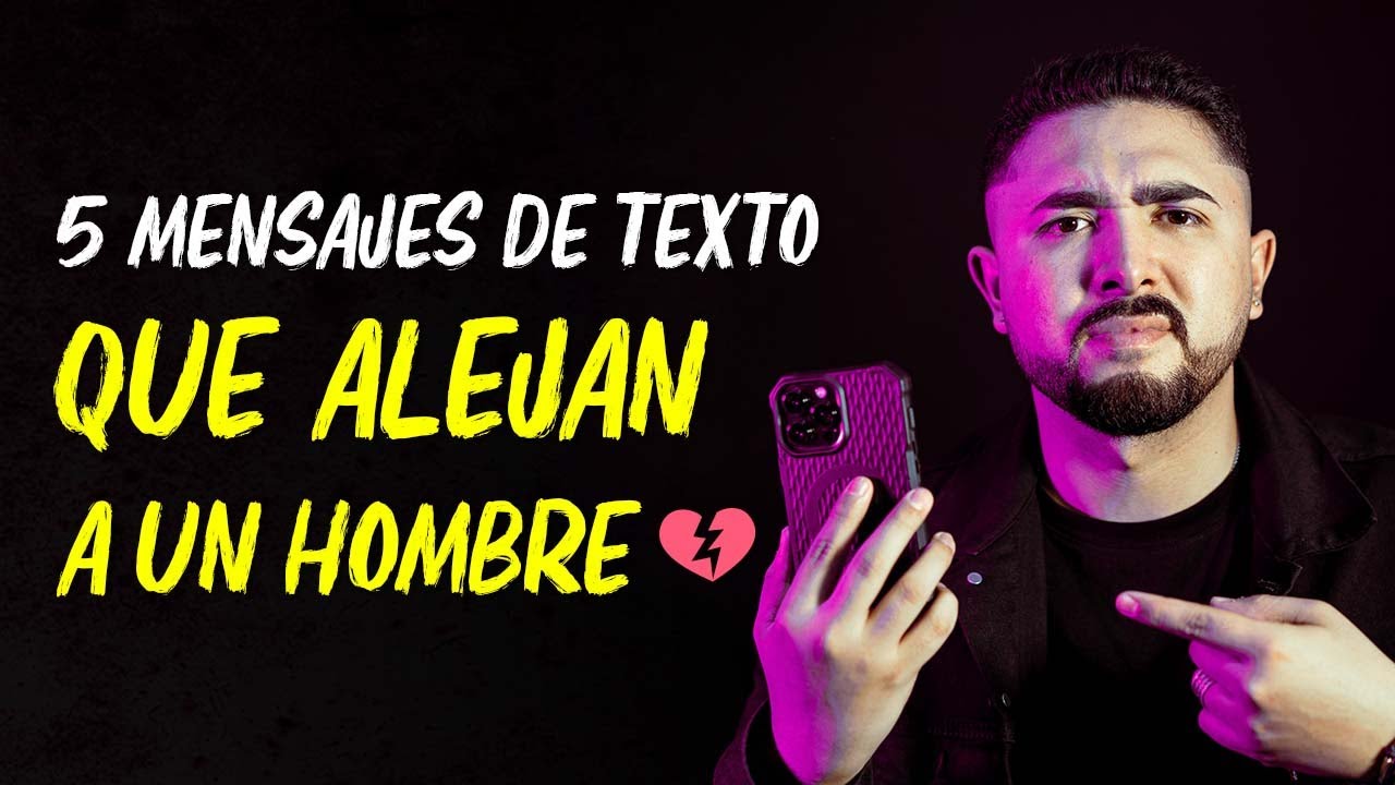 5 Mensajes de Texto que Alejan a Un Hombre 📱 | EN VIVO