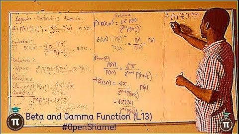 Lecture 13: The Legendre Duplication Formula Full Proof (with its Deductions) || OpenShame!