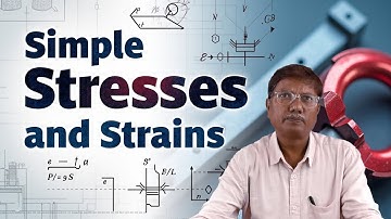 Simple Stresses and Strains Examples by Dr. U Vamsi Mohan