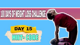 100 DAYS OF WEIGHT LOSS CHALLENGE|WEIGHT LOSS CHALLENGE IN LOCKDOWN|100DAYS OF HOME WORKOUT|DAY 15