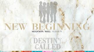 No Angels -  New Beginning (@ShannonNollOfficial  Version)