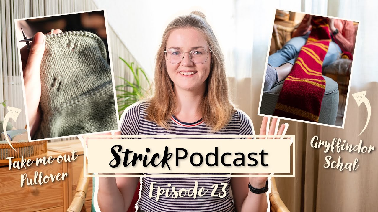 Strickpodcast Ep. 23 | Aktuelle WIPs & Neuzugänge | Wollgeschichten