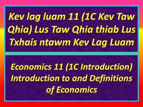 Kev lag luam 11 (1C Taw Qhia) Taw qhia thiab cov ntsiab lus ntawm kev lag luam (hmong)