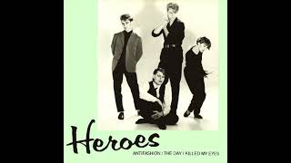 Heroes - Antifashion (1983 7) Synthpop