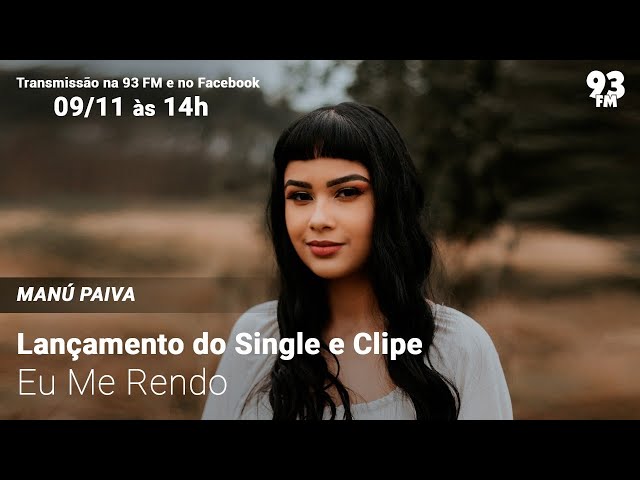 Lançamento do Single e clipe - Eu me Rendo da cantora Manú Paiva, Lançamento do Single e clipe - Eu me Rendo da cantora Manú Paiva, By Rádio  93 FM