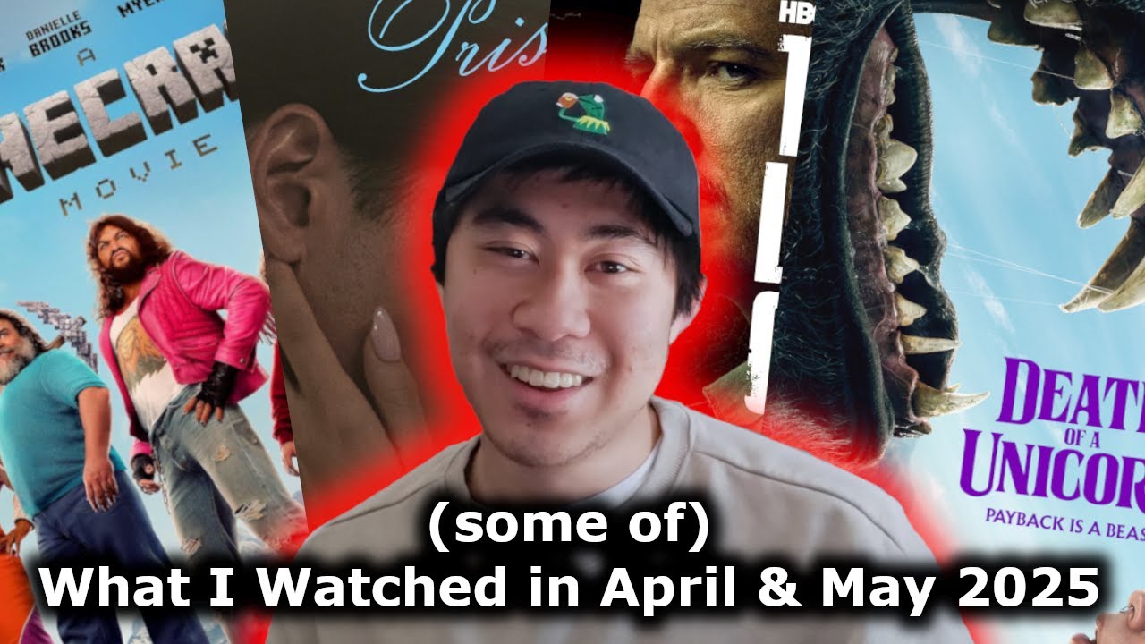 What I watched in April & May 2025*