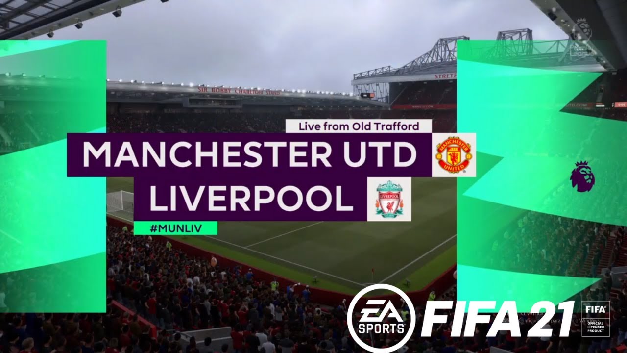 Manchester United vs Liverpool - FIFA 21 (Premier League)