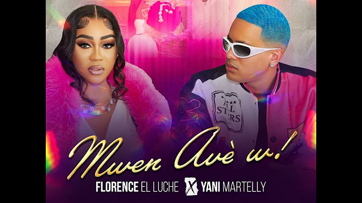 Mwen Avè’w - FLORENCE EL LUCHE FT YANI MARTELY ( OFFICIAL AUDIO)