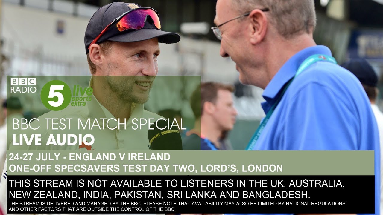 BBC Test Match Special Audio - England v Ireland, one-off Test, day two