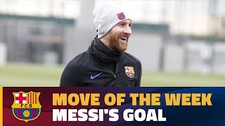 MOVE OF THE WEEK #5 | Messi’s amazing goal in training match