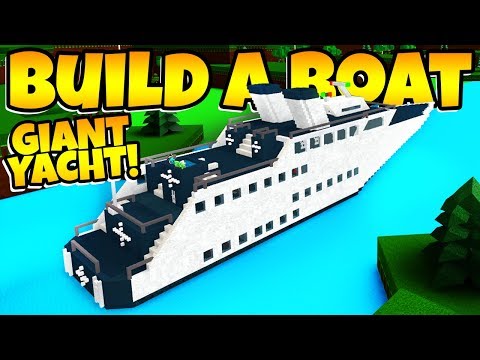 Build A Boat Awesome Giant Yacht Build Youtube - roblox build a boat to treasure yacht