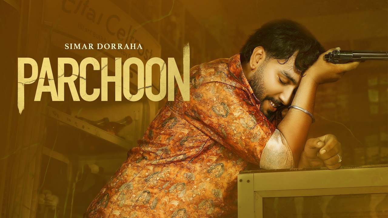 Parchoon - Simar Dorraha [Official Music Video] BOP Music | Latest Punjabi Song