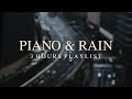 【PLAYLIST】 Waiting for the rainy season to end to finally move on. – 3h of Beautiful Piano & Rain