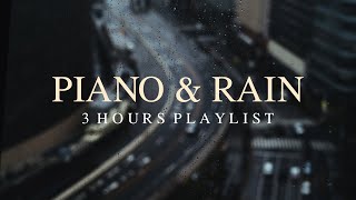 【PLAYLIST】 Waiting for the rainy season to end to finally move on. – 3h of Beautiful Piano & Rain