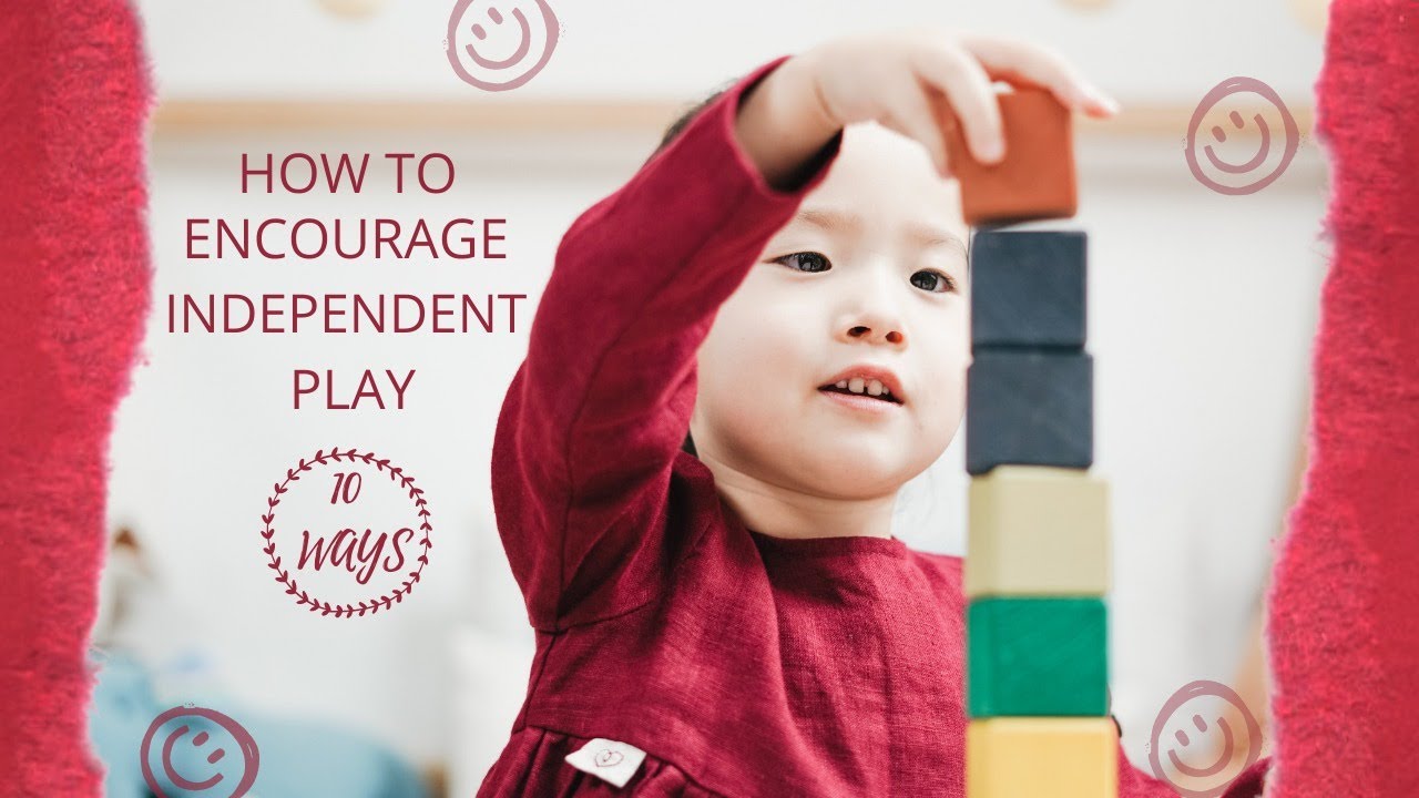 Tips to encourage independent play - YouTube