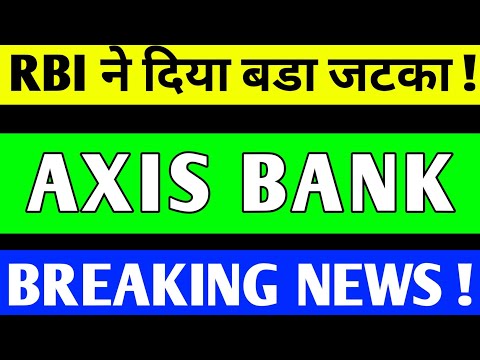 AXIS BANK SHARE CRASH |  AXIS BANK SHARE LATEST NEWS | AXIS BANK SHARE ANALYSIS