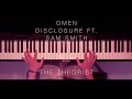 Disclosure ft. Sam Smith - Omen | The Theorist Piano Cover