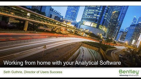 Working from Home with Bentley