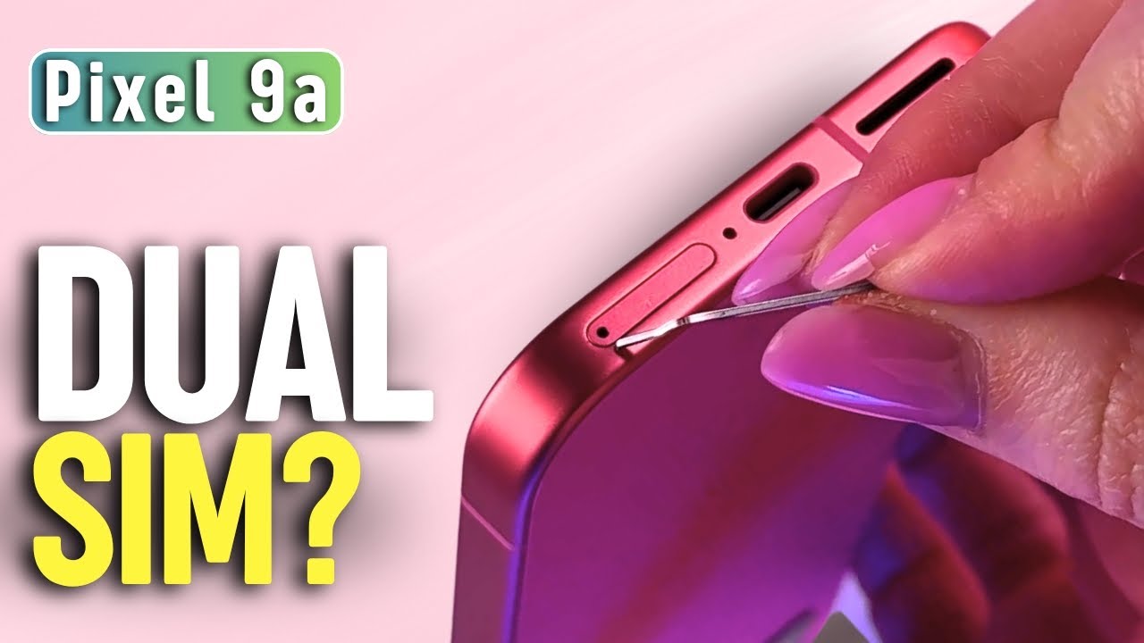Does the Google Pixel 9a Support Dual SIM Cards? Discover ! - YouTube