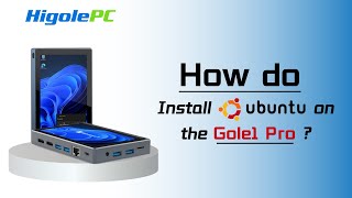 HIGOLE | Installing Ubuntu | Gole1 Pro MiniPC