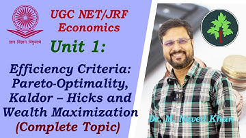 Unit 1.8 Efficiency Criteria-Pareto Optimality, Kaldor–Hicks & Wealth Maximization (UGC NET Econ)