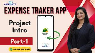 47. Expense Tracker App Project in Android Studio | Project Introduction &amp; Setup | Part 1