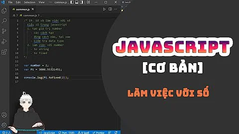 [Javascript Basic] Số và làm việc với số💻