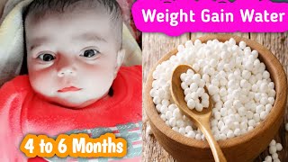Baby Weight Gain Food | Bacho Ko Mota Krnay Ka Trika ļ Sago |Sabudana Water | 4 to 6 Month Baby Food