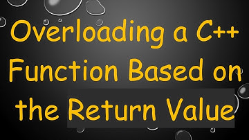 Overloading a C++ Function Based on the Return Value