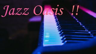 Jazz Oasis- Relaxing and Calming #relaxingmusic #relaxingmusic #jazzmusic