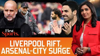 Premier League: Salah-Klopp Rift Gives Arsenal & Man City The Edge? | First Sports With Rupha Ramani