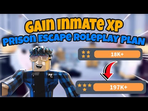 How To Gain Inmate XP in Prison Escape : Roleplay Plan - ROBLOX