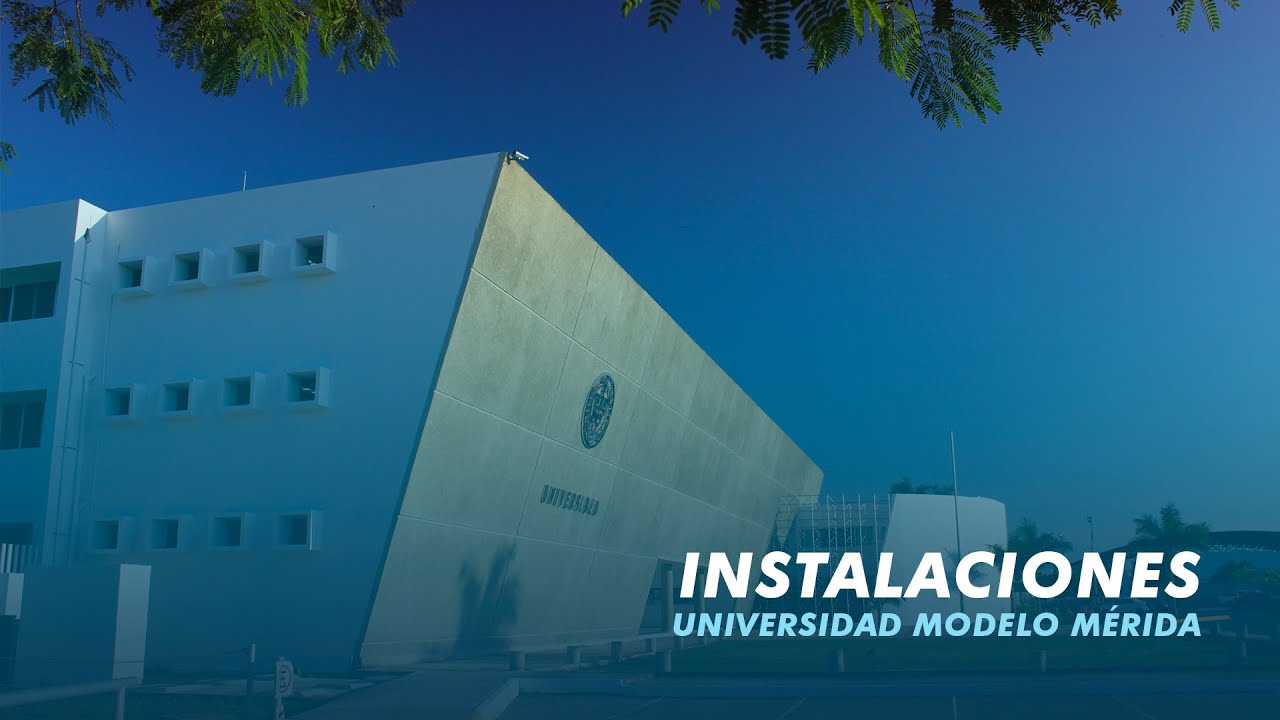 Universidad Modelo | Instalaciones 2020 - YouTube