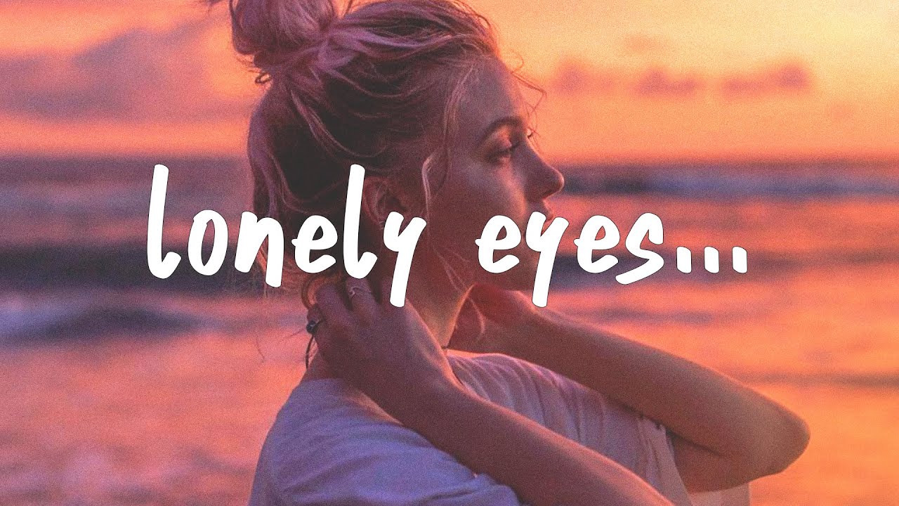 Lauv   Lonely Eyes Lyrics