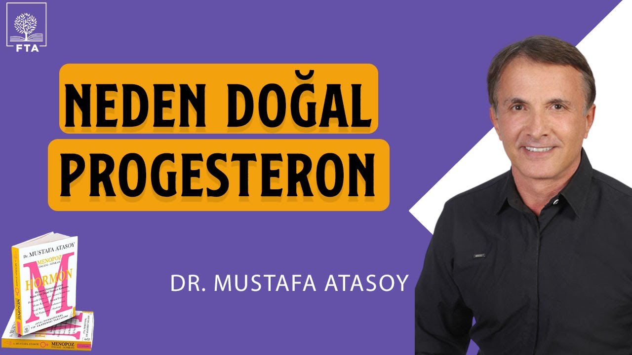 Doğal progesteron mu sentetik mi?/ Menopoza geçişte doğal progesteron - Dr. Mustafa Atasoy