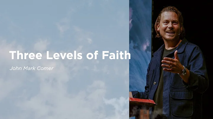 September 25 | Three Levels of Faith | John Mark C...