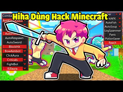 Cách Hack Đánh Bài - SẼ NHƯ THẾ NÀO NẾU HIHA DÙNG HACK TRONG MINECRAFT* HIHA DÙNG HACK PVP 🤣👾☠️