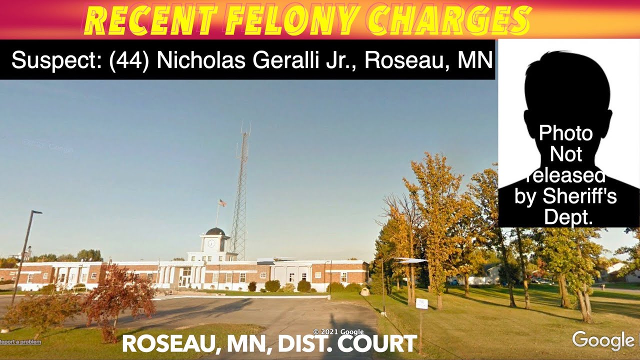 Recent Felony Charges In Roseau County District Court Trf News