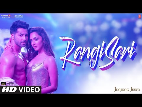 RANGISARI (Video) | JugJugg Jeeyo | Varun D, Kiara A, Anil K, Neetu K | Kanishk & Kavita | Bhushan K