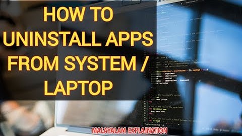 How to uninstall apps from systems or laptops easily / Malayalam explanation / 2023 #laptop #apk #yt