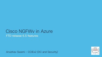 Cisco NGFWv in Azure (new features added in release 6.5)