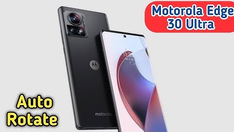 How To Enable Auto Rotate In Motorola Edge 30 Ultra,Auto Rotate Screen Enable In