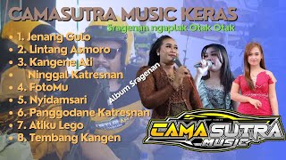 FULLSRAGENAN CAMASUTRA MUSIC KERAS