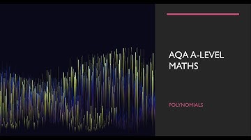 AQA A-Level Maths- Polynomials